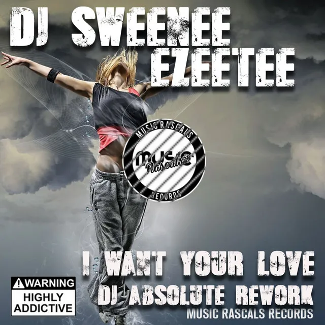 I Want Your Love - DJ Absolute Rework