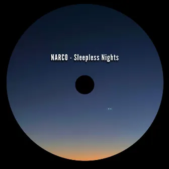 Sleepless Nights by NARCO