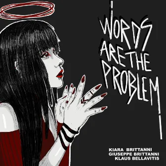 Words Are the Problem by Kiara Brittanni