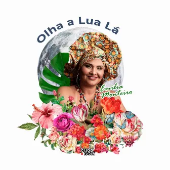 Olha a Lua Lá by Emília Monteiro