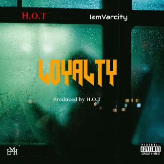 Loyalty by H.O.T