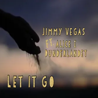 Let It Go by JImmy Vegas