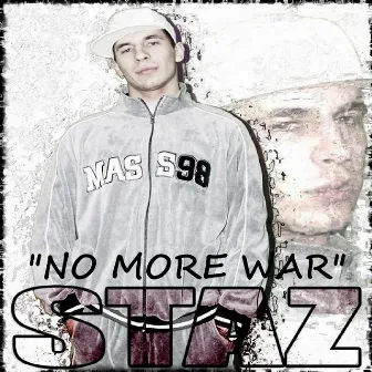 No More War (feat. Hersh & DJ Naydee) by Staz