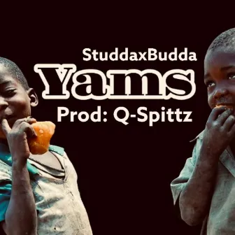 Yams by StuddaxBudda