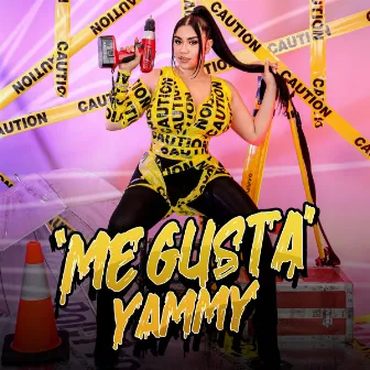 Me Gusta by Yammy