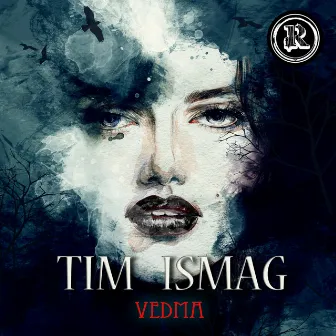 Vedma EP by Tim Ismag