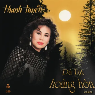 Đà Lạt Hoàng Hôn by Thanh Tuyền