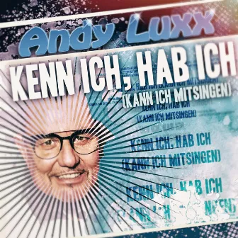 Kenn ich, hab ich (Kann ich mitsingen) by Andy Luxx