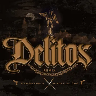 Delitos (Remix) by Da Monsters Gang