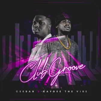 Club Groove by Ceebar