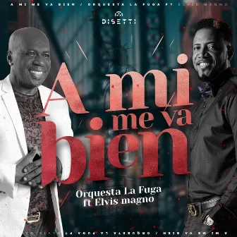 A Mi Me Va Bien by Orquesta La Fuga