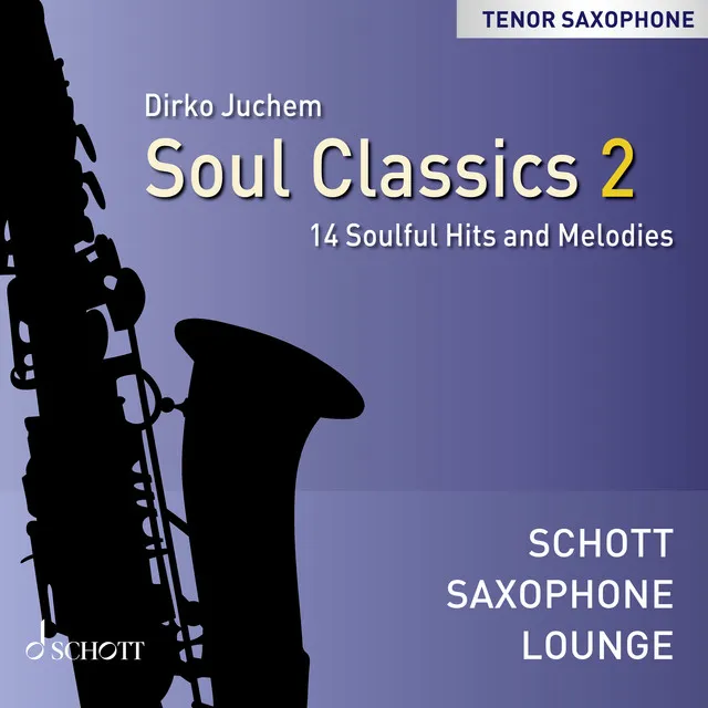 Soul Classics 2 - 14 Soulful Hits & Melodies (Tenor Saxophone)