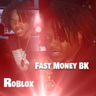 Roblox by Fast Money BK