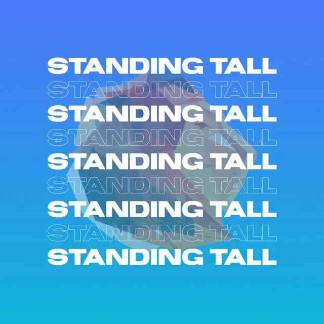 Standing Tall