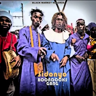 Sidonyo by Boondocks Gang