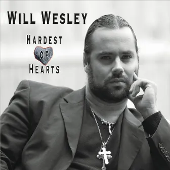 Hardest of Hearts by Will Wesley