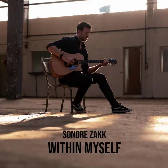 Within Myself by Sondre Zakk