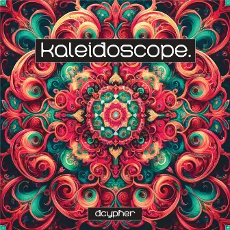 KALEIDOSCOPE by Dcypher