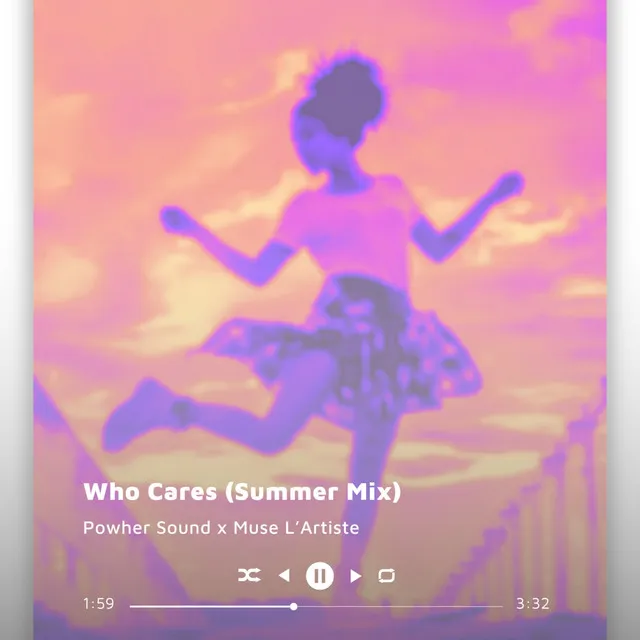 Who Cares - Summer Mix