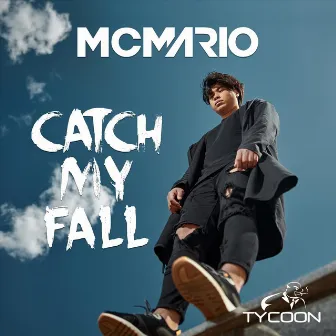 Catch My Fall (Remix) by MC Mario