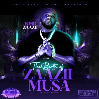 The Birth of Zaa Zii Musa (Chopped Not Slopped) by DJ Wizz