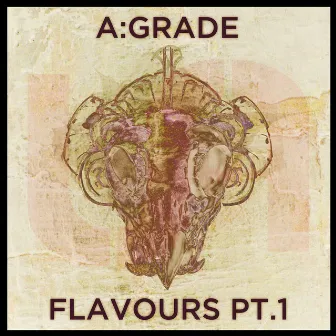 Flavours, Pt. 1 by A:Grade