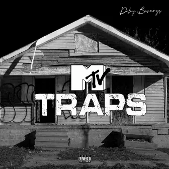 Mtv Traps by Doley Bernays