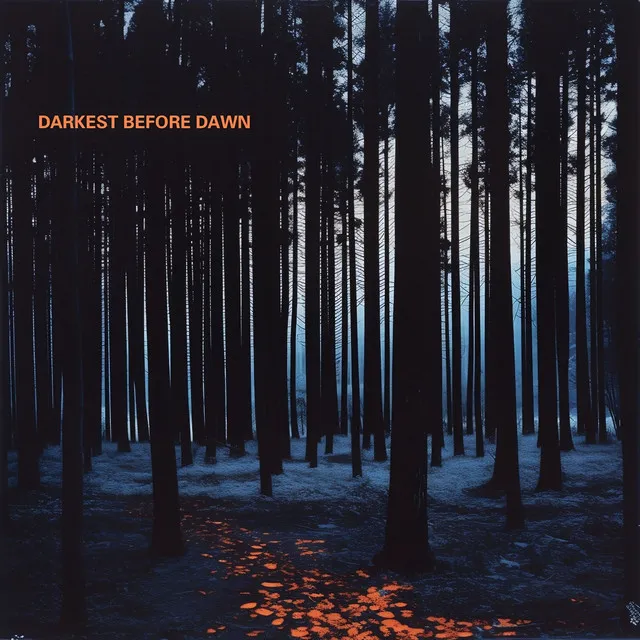 Darkest Before Dawn