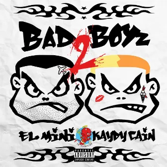 Bad Boyz 2 by El Mini