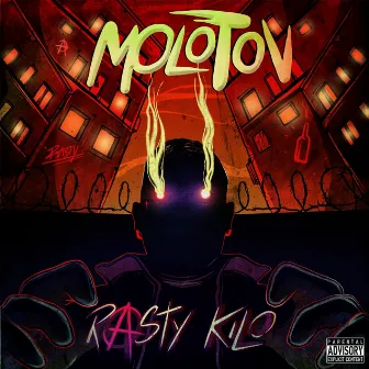 Molotov by Rasty Kilo