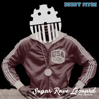 Sugar Rave Leonard by Buddy Pitch