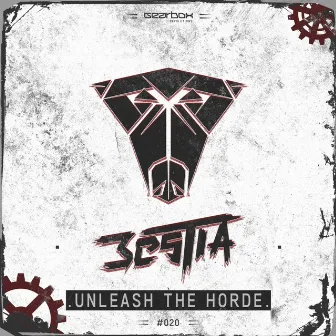 Unleash The Horde by Bestia