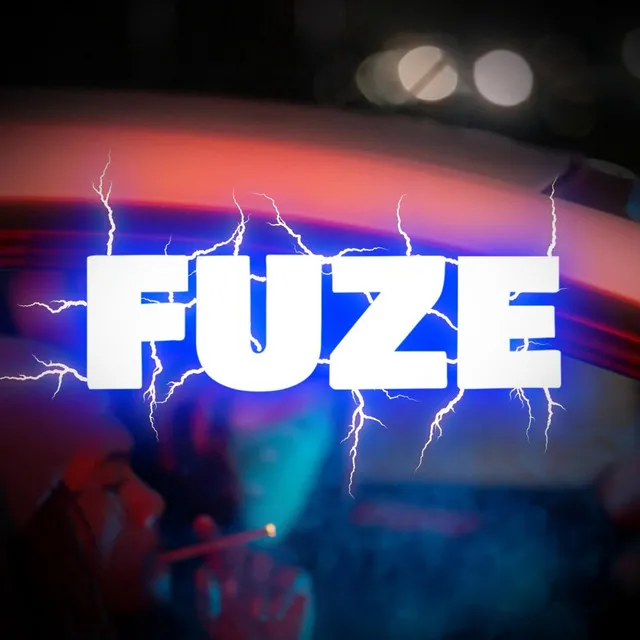 FUZE