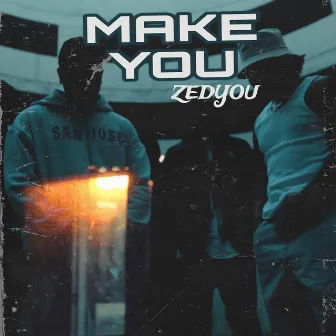 Make You by Nom$