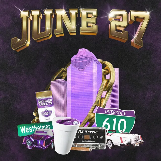 June 27 (Chopped & Screwed)