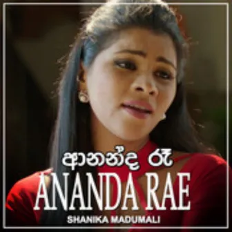 Ananda Rae - Single by Shanika Madumali Official