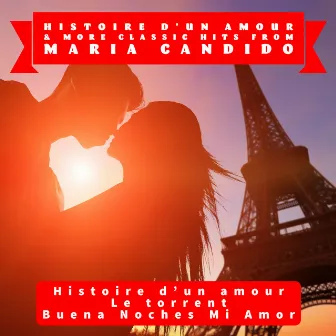 Histoire D'un Amour & More Classic Hits from Maria Candido by Maria Candido