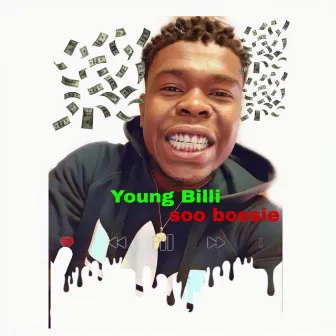 Soo Bossie by Young billi musiq