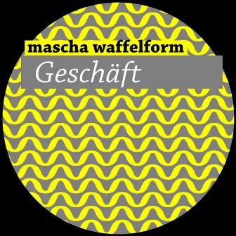 Geschäft by Mascha Waffelform