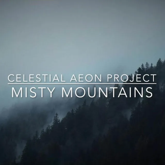 Misty Mountains (From 