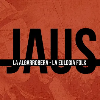 La Algarrobera by La Eulogia Folk