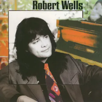 Robert Wells by Robert Wells