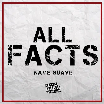 All Facts by Nave Suave