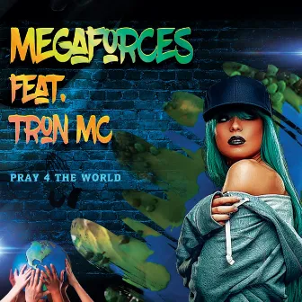 Pray 4 the World by Megaforces