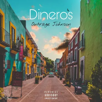 Dineros by Outrage Johnson