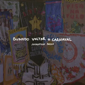 Quando Voltar o Carnaval by Jhonatan Melo