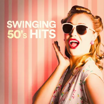 Swinging 50's Hits by Unknown Artist