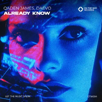 Already Know by Qaden James