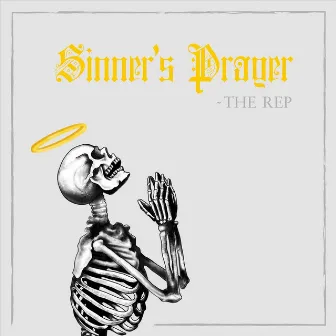 Sinner's Prayer by The Rep