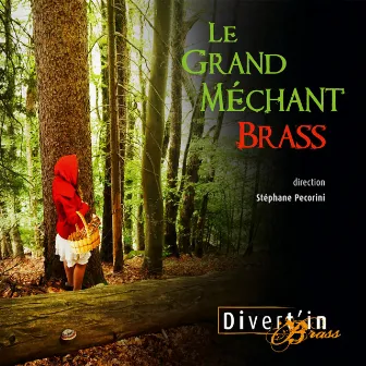 Le grand méchant brass by Divert'in Brass